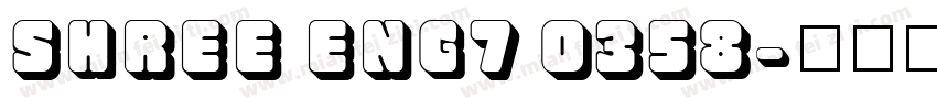 SHREE ENG7 0358字体转换
